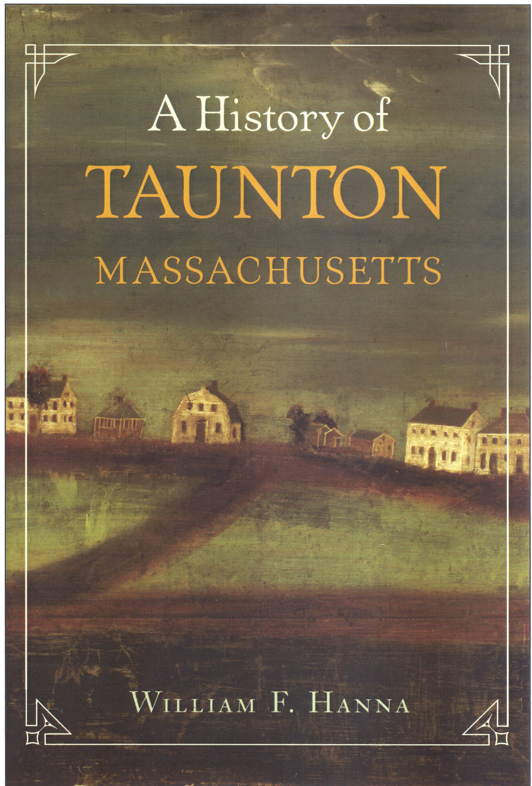 A History of Taunton, Massachusetts OCHM