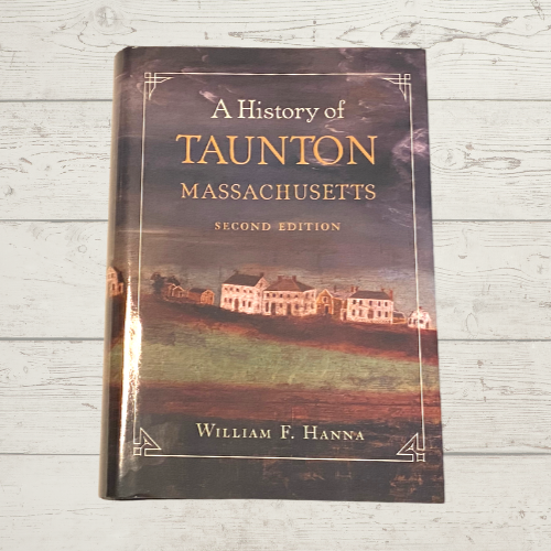 A History of Taunton, Massachusetts OCHM